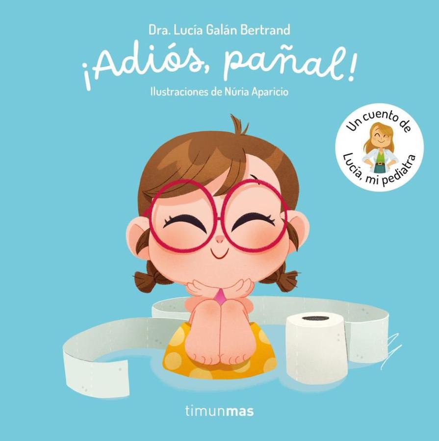 Adios Pañal Un Cuento De Lucia Mi Pediatra